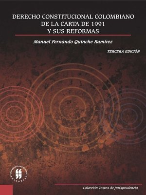 cover image of Derecho constitucional colombiano. De la carta de 1991 y sus reformas
